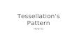 Tessellation's Pattern How to. Now that you have your tile, use your selection rectangle and select your tile design and Edit> Copy