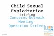 Child Sexual Exploitation Briefing Concerns Network Meeting Operation Striver Revised April 2015