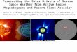 Forecasting the Solar Drivers of Severe Space Weather from Active-Region Magnetograms and Recent Flare Activity David A. Falconer (UAHuntsville/MSFC),