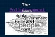 The EnlightenmentEnlightenment Summary. Objectives How did scientific progress promote trust in human reason? How did the social contract and separation