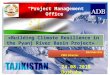 “Project Management Office” «Building Climate Resilience in the Pyanj River Basin Project» К arimov N.G PMO Director К arimov N.G PMO Director 24.08.2015