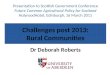Challenges post 2013: Rural Communities Dr Deborah Roberts Presentation to Scottish Government Conference Future Common Agricultural Policy for Scotland