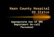 Kern County Hospital ED Status Appropriate Use of EMS Department On-call Personnel