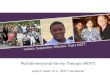 Multidimensional Family Therapy (MDFT) Gayle A. Dakof, Ph.D., MDFT International