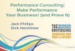 Performance Consulting: Make Performance Your Business! (and Prove It) Jack Phillips Dick Handshaw