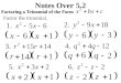 Notes Over 5.2Factoring a Trinomial of the Form Factor the trinomial