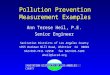 Pollution Prevention Measurement Examples Ann Terese Heil, P.E. Senior Engineer Sanitation Districts of Los Angeles County 1955 Workman Mill Road, Whittier