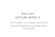 STAT 497 LECTURE NOTES 3 STATIONARY TIME SERIES PROCESSES (ARMA PROCESSES OR BOX-JENKINS PROCESSES) 1