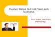 SU Career Services Workshop Twelve Steps to First-Year Job Success