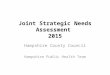 Joint Strategic Needs Assessment 2015 Hampshire County Council Hampshire Public Health Team
