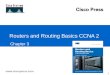Www.ciscopress.com Routers and Routing Basics CCNA 2 Chapter 3 1