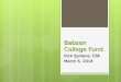 Babson College Fund Rick Spillane, CFA March 6, 2014