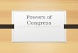 Powers of Congress. LEGISLATIVE POWERS Commerce Powers Article I Sec 8 Clause 3 – Commerce clause Allows Congress to regulate foreign and interstate