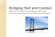 Bridging Text and Context How to answer the Bridging Text and Context question on the literature Bagrut