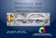 Photonics and Semiconductor Nanophysics Paul Koenraad, Andrea Fiore, Erik Bakkers & Jaime Gomez-Rivas COBRA Inter-University Research Institute on Communication