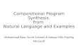Compositional Program Synthesis from Natural Language and Examples Mohammad Raza, Sumit Gulwani & Natasa Milic-Frayling Microsoft
