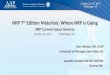 NRP 7 th Edition Materials: Where NRP is Going NRP Current Issues Seminar October 23, 2015 Washington, DC Gary Weiner, MD, FAAP University of Michigan,