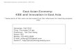1 East Asian Economy: KBE and Innovation in East Asia * Some parts of this note are borrowed from the references for teaching purpose only. 1 East Asian