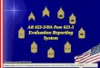 Presentation prepared by SSG Gundy AR 623-3/DA Pam 623-3 Evaluation Reporting System References: AR 623-3, Evaluation Reporting System / DA Pam 623-3 (15
