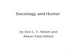 1 Sociology and Humor by Don L. F. Nilsen and Alleen Pace Nilsen