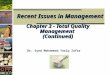 Recent Issues in Management Dr. Syed Mohammad Tariq Zafar Chapter 3 - Total Quality Management (Continued)