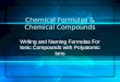 Chemical Formulas & Chemical Compounds Writing and Naming Formulas For Ionic Compounds with Polyatomic ions