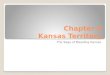 Chapter 4 Kansas Territory The Saga of Bleeding Kansas