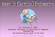 Sponsored by: Institute of Electrical and Electronics Engineers Dr. Patricia A. Nava Assistant Professor of Electrical & Computer Engineering The University