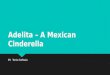 Adelita – A Mexican Cinderella BY: Tomie DePaola