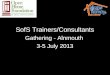 SofS Trainers/Consultants Gathering - Alnmouth 3-5 July 2013