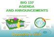 BIO 137 AGENDA AND ANNOUNCEMENTS September 9, 2015