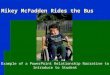 Mikey McFadden Rides the Bus Example of a PowerPoint Relationship Narrative to Introduce to Student
