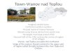 Town-Vranov nad Topľou original ancient town 1270,First written mention In past name of Vranov-Warano Slovak name,Vranov derive from word crow Arranged