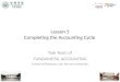 Lesson 5 Completing the Accounting Cycle Task Team of FUNDAMETAL ACCOUNTING School of Business, Sun Yat-sen University