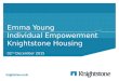 Emma Young Individual Empowerment Knightstone Housing 02 nd December 2015