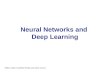 Neural Networks and Deep Learning Slides credit: Geoffrey Hinton and Yann LeCun