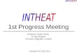1st Progress Meeting Professor Robin Smith, Dr Igor Bulatov Process Integration Limited Veszprem 8 July 2011