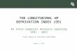Trutz Haase & Jonathan Pratschke THE LONGITUDINAL HP DEPRIVATION INDEX (ED) An Inter-temporal Analysis spanning 1991 - 2011 Dublin, 2014
