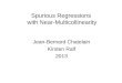 Spurious Regressions with Near-Multicollinearity Jean-Bernard Chatelain Kirsten Ralf 2013