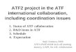 ATF2 project in the ATF international collaboration, including coordination issues Junji Urakawa, KEK ATF2-IN2P3-KEK kick-off meeting Annecy, LAPP, for