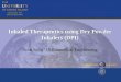 Inhaled Therapeutics using Dry Powder Inhalers (DPI) Scott Selig ‘19 Biomedical Engineering