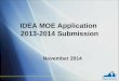 IDEA MOE Application 2013-2014 Submission November 2014