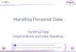 © Boardworks Ltd 2003 1 of 12 Handling Personal Data Handling Data Organizations and Data Handling This icon indicates that detailed teacher’s notes are