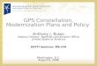 GPS Constellation, Modernization Plans and Policy Anthony J. Russo Deputy Director, National Coordination Office United States of America USTTI Seminar: