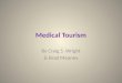 Medical Tourism By Craig S. Wright & Brad Meaney