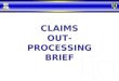 CLAIMS OUT-PROCESSING BRIEF. KAISERSLAUTERN CLAIMS OFFICE Location:Kleber Kaserne Bldg 3210, Room 110 Phone:DSN 483-8414 CIV 0631-411-8414 CJA:CPT Gilbertson