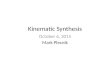 Kinematic Synthesis October 6, 2015 Mark Plecnik