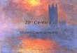 20 th Century1 (Modern Classical music). 20 th Century2 Impressionist music Impressionism is a term borrowed from painting. –vague and hazy outlines