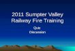 2011 Sumpter Valley Railway Fire Training QuizDiscussion