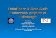 DataShare & Data Audit Framework projects at Edinburgh Robin Rice Data Librarian EDINA and Data Library Information Services University of Edinburgh Edinburgh